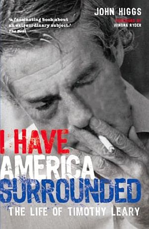 John Higgs 2006 book on Timothy Leary, “I Have America Surrounded,” with forward by Timothy Leary goddaughter and Hollywood actress, Winona Ryder. Click for copy.