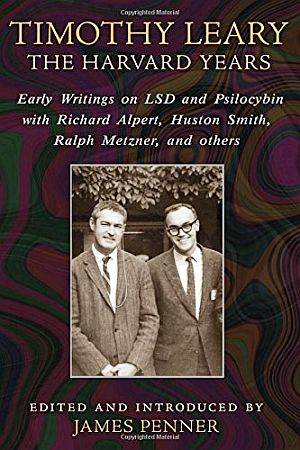 Editor James Penner presents the early scientific work of Timothy Leary & associates at Harvard in this 2014 book.