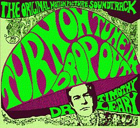 Cover art for soundtrack album used with Timothy Leary’s film, “Turn On, Tune In, Drop Out.”