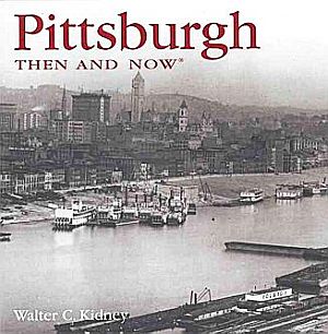 Walter C. Kidney, historian for the Pittsburgh History & Landmarks Foundation, assembled 144 pages of photos for this 2004 book by Thunder Bay Press. Click for book.