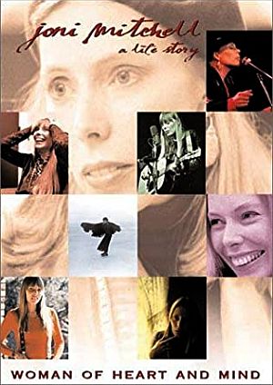 2003 PBS documentary, “Joni Mitchell: Woman of Heart and Mind,” for “American Masters” TV series (90-minutes). Click for DVD or streaming. 