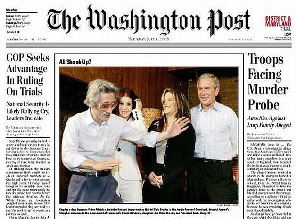 July 1st, 2006 edition of The Washington Post with photo of Japanese  Prime Minister, Junichiro Koizumi doing his Elvis imitation at Graceland as President Bush, Priscilla and Lisa Marie Presley looked on during tour.