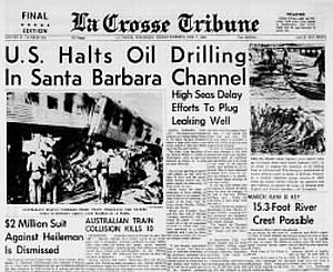 Feb 7, 1969: Sample of newspaper headlines used across the country during the Santa Barbara oil spill-- this one from the La Crosse Tribune in Wisconsin.