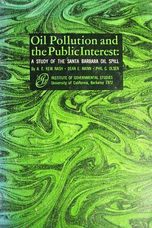 One of a number of studies on the Santa Barbara oil spill that would appear in the years following the spill, this one published in 1972 by the Institute on Governmental Studies at the University of California, Berkeley. Click for copy.