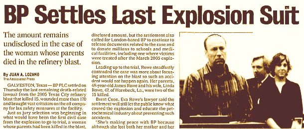 Headlines of BP’s legal settlement with Eva Rowe in the final lawsuit in the Texas City, TX refinery explosion. Associated Press story appearing in various newspapers, here in ‘The Lakeland Ledger,’ Lakeland, FL, November 10th, 2006.