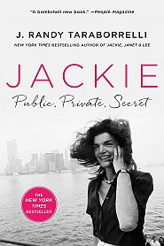 J. Randy Taraborrelli’s 2023 book, “Jackie: Public, Private, Secret,” St. Martin's Press, 528 pp. Click for Amazon.