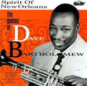 Dave Bartholomew, a New Orleans trumpeter, songwriter, and pioneering R&B producer, would become a producer for, and partner to, Fats Domino. Click for 'Very Best of...'. 