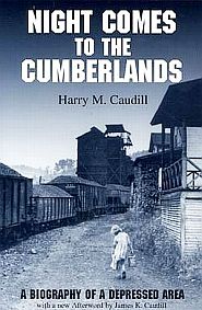 Harry M. Caudill’s classic 1960s book, “Night Comes to the Cumberlands,” 2001 edition. Click for Amazon.