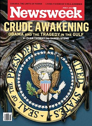 July 2010.  Newsweek cover story on Obama Administration's BP spill response. Click for copy. 