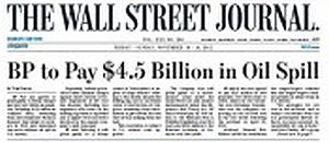 Nov 2012. Wall Street Journal Europe on $4.5 billion in criminal fines for BP, with Clean Water Act fines yet to come.