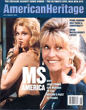 2001. "Ms America: Why Jane Fonda is A Mirror of the Nation's Past 40 Years". Click for copy.