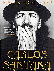 Marc Shapiro’s book, “Carlos Santana: Back on Top” (2002), St. Martin's Griffin, 270 pp.  Click for Amazon. 