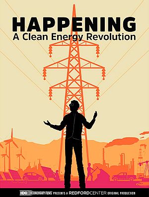 Jamie Redford’s 2017 documentary on the growing business of clean energy, “Happening: A Clean Energy Revolution.” Click for copy. 
