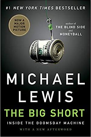 Michael Lewis book, “The Big Short.” Click for copy.