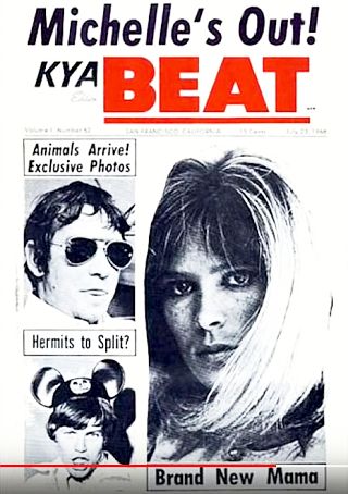 The “KYA Beat” newsletter, from KYA radio station in San Francisco, gave cover billing to Michelle’s ouster in July 1966, picturing her replacement, Jill Gibson with tagline, “Brand New Mama”.
