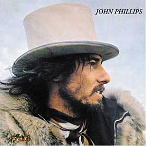 John Phillips’ 1970 solo album, “John the Wolfking of L.A..” Click for vinyl album, CD or digital.