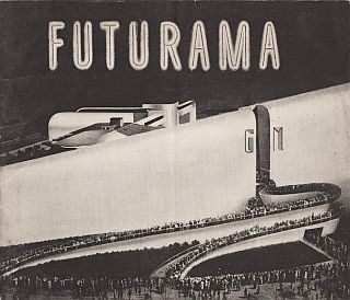 Entrance to GM’s Futurama pavilion at the 1939 Worlds Fair where thousands lined up daily to view the “1960 City of Tomorrow” exhibit with its superhighways & high-rise modernity.