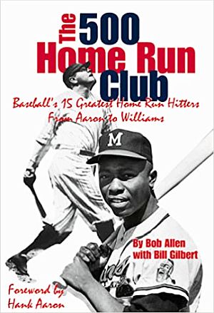 “The 500 Home Run Club: Baseball’s 15 Greatest Home Run Hitters, From Aaron to Williams” (Sports Publishing, 1999), with foreword by Hank Aaron.  Click for copy.