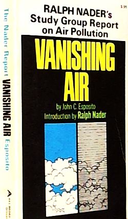 The Clean Air Package was criticized in the Nader Task Force book, “Vanishing Air.” Click for copy.