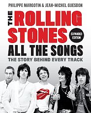 “The Rolling Stones All the Songs: The Story Behind Every Track” (2022 expanded ed.). 340 songs, 760pp. Click for Amazon. 
