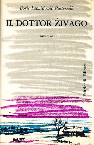 Cover of November 1957 Italian version of “Doctor Zhivago” published by Giangiacomo Feltrinelli, the first to publish the book. Click for U.S. Pantheon edition w/similar cover.