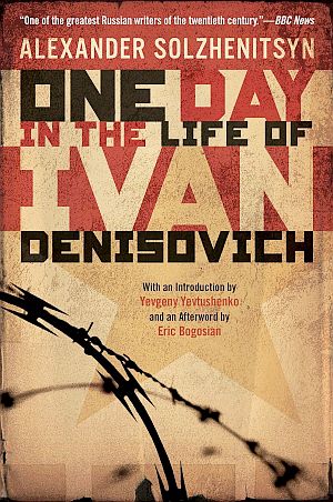 Alexander Solzhenitsyn’s famous 1962 book, “One Day in the Life of Ivan Denisovich.” Penguin paperback (2009), 208 pp.  Click for copy.