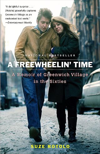 Suze Rotolo’s best-selling book of 2009, “A Freewheelin Time: A Memoir of Greenwich Village in the Sixties.”  Click for copy. 