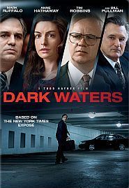 “Dark Waters,” the 2019 Hollywood film on Du Pont’s PFAS chemicals, w/ Mark Ruffalo, Anne Hathaway & others. Click for film.