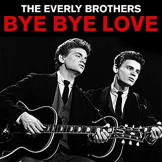 “Bye Bye Love,” No. 1 country hit, 1957. Click for digital.