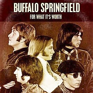 The 1966-67 Buffalo Springfield song, "For What It's Worth," by Stephen Stills, would become a popular period piece & protest song for the 1960s. Click for digital.