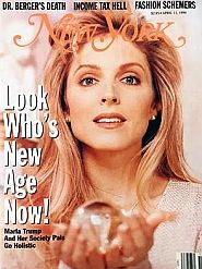 NY mag, April 11, 1994. Marla Trump. “Look Who’s New Age Now.”