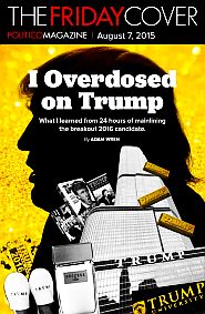 Politico.com magazine, Friday Cover, August 7, 2015.
