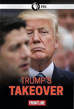 PBS/Frontline 2018 documentary film, “Trump's Takeover,” reporting on President Trump's battle for control of the GOP in his first year as President. Click for Amazon.