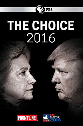 The Choice 2016 – the  PBS  bio-documentary on the that year’s presidential candidates: Donald Trump and Hillary Clinton. Click for Amazon. 