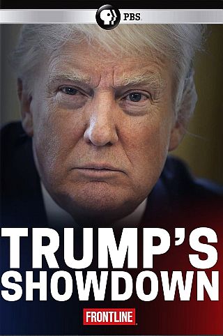 In early October 2018, PBS Frontline offered a two-hour film titled, “Trump’s Showdown,” Click for Amazon.
