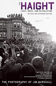 2021 book, “The Haight: Love, Rock, and Revolution,” w/ iconic sixties-era San Francisco photos. Click for copy.