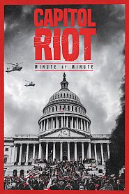 2022 film: “Capitol Riot, Minute by Minute.” Click for Amazon.