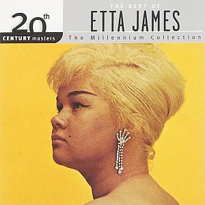 “The Best Of Etta James,” 20th Century Masters, The Millennium Collection. Click for Amazon & choice of format.