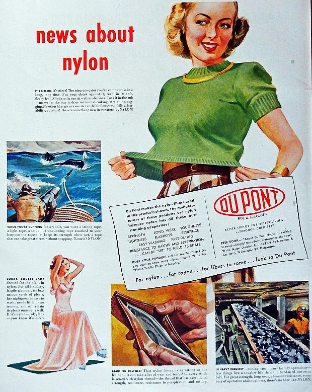 This 1948 Du Pont magazine ad touts nylon’s wide-ranging uses – in sweaters, harpoon rope, a women’s nightgown, the lining of a man’s billfold, and for a conveyor belt in a coal mine.