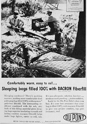 1955 Du Pont ad sings the praises of sleeping bags filled with 100% DACRON fiberfill. They’re “comfortably warm” and easy to roll.