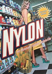 Susannah Handley, “Nylon: The Story of a Fashion Revolution,” 2000, Johns Hopkins University Press, 192 pp. Click for Amazon. 