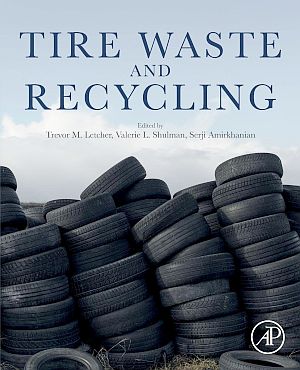 Trevor Letcher, et al., “Tire Waste and Recycling,” 2021, Academic Press, textbook, 650pp. Resource book  for scientists, R&D professionals, engineers, manufacturers and academics dealing with or interested in the scrap tire problem. 